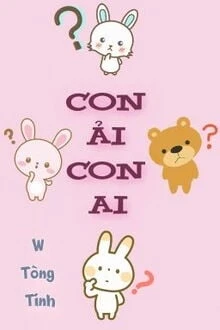 [Truyện Chữ] - Con Ải Con Ai