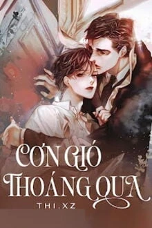 [Truyện Chữ] - Cơn Gió Thoáng Qua