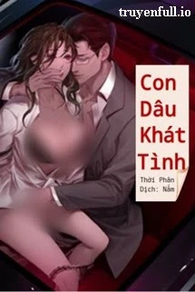 [Truyện Chữ] - Con Dâu Khát Tình - Thời Phân