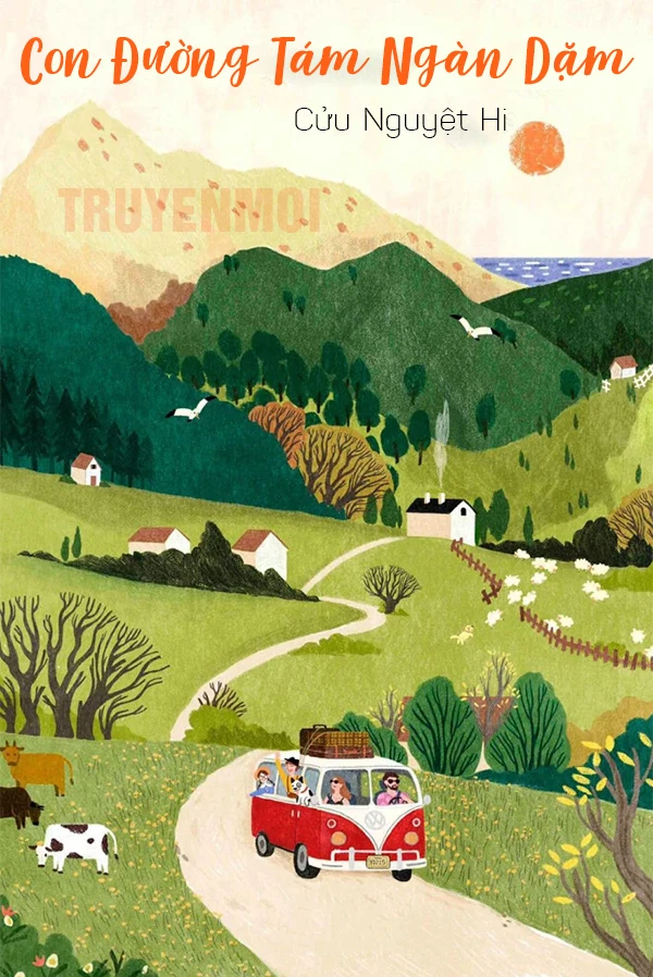 [Truyện Chữ] - Con Đường Tám Ngàn Dặm