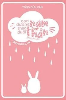 [Truyện Chữ] - Con Đường Theo Đuổi Nam Thần