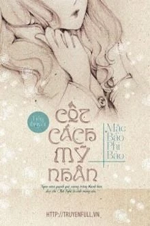 [Truyện Chữ] - Cốt Cách Mỹ Nhân