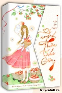 [Truyện Chữ] - Cô Ấy Còn Ngọt Hơn Cả Trái Cây