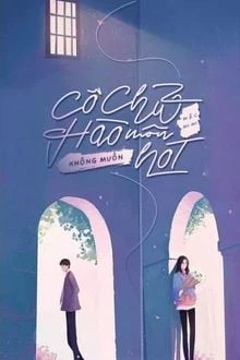 [Truyện Chữ] - Cô Chủ Hào Môn Không Muốn HOT