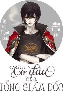 [Truyện Chữ] - Cô Dâu Của Tổng Giám Đốc