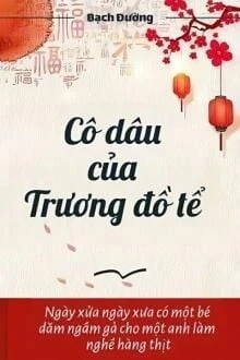 [Truyện Chữ] - Cô Dâu Của Trương Đồ Tể