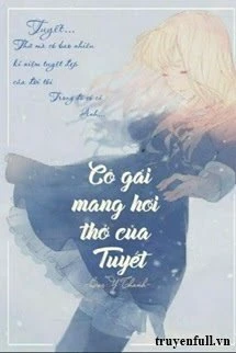 [Truyện Chữ] - Cô Gái Mang Hơi Thở Của Tuyết