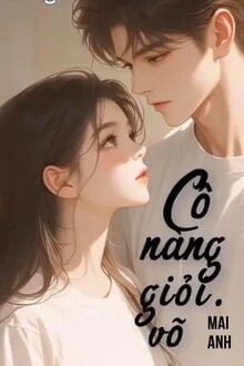 [Truyện Chữ] - Cô Nàng Giỏi Võ