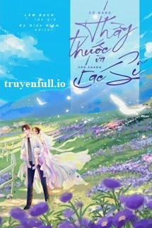 [Truyện Chữ] - Cô Nàng Thầy Thuốc Và Anh Chàng Bác Sĩ