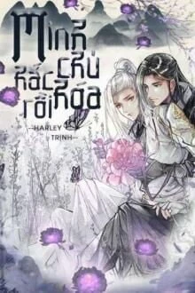 [Truyện Chữ] - [Cổ Phong Tình] Minh Chủ Hắc Hóa Rồi