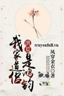 [Truyện Chữ] - Đạo Lữ Của Ta Là Hồng Quân