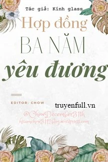 [Truyện Chữ] - Hợp Đồng Ba Năm Yêu Đương