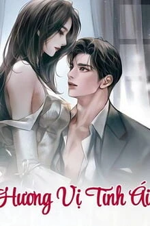 [Truyện Chữ] - Hương Vị Tình Ái
