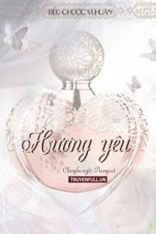 [Truyện Chữ] - Hương Yêu