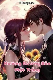 [Truyện Chữ] - Hướng Dương Bên Mặt Trăng