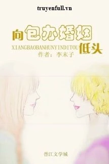 [Truyện Chữ] - Hướng Ép Duyên Khuất Phục