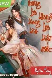 [Truyện Chữ] - Hương Lưu Trong Tâm, Thuyền Lưu Trên Nước