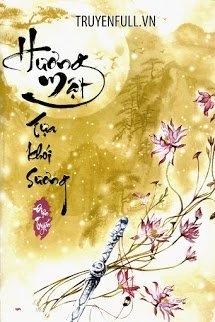 [Truyện Chữ] - Hương Mật Tựa Khói Sương