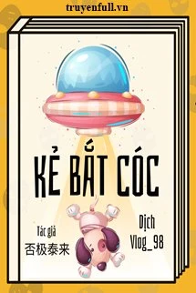 [Truyện Chữ] - Kẻ Bắt Cóc