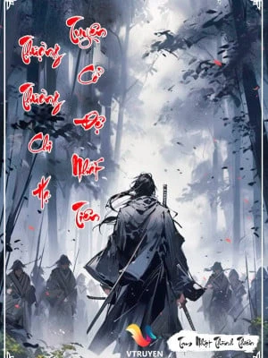 [Truyện Chữ] - Thượng Thương Chi Hạ: Tuyên Cổ Đệ Nhất Tiên