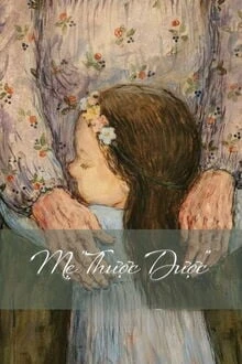 [Truyện Chữ] - Mẹ Thược Dược