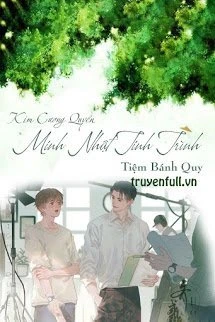 [Truyện Chữ] - Minh Nhật Tinh Trình