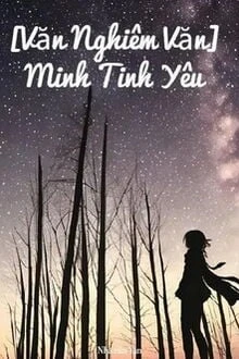 [Truyện Chữ] - Minh Tinh Yêu
