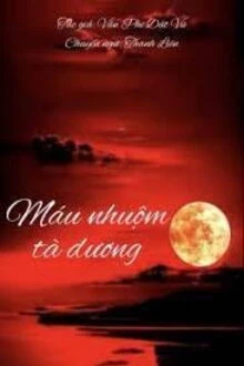 [Truyện Chữ] - [Miêu Thử] Máu Nhuộm Tà Dương