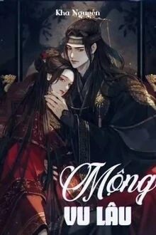 [Truyện Chữ] - Mộng Vu Lâu