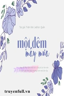 [Truyện Chữ] - Một Đêm Mây Mưa