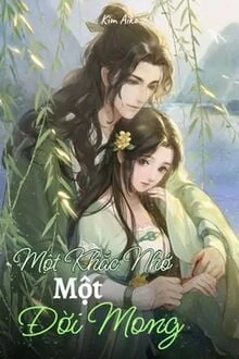 [Truyện Chữ] - Một Khắc Nhớ Một Đời Mong