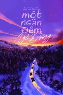 [Truyện Chữ] - Một Ngàn Đêm Ngủ Đông