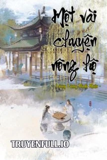 [Truyện Chữ] - Một Vài Chuyện Nông Hộ - Lãng Lãng Minh Nhật