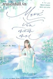 [Truyện Chữ] - Muôn Vàn Mềm Mại