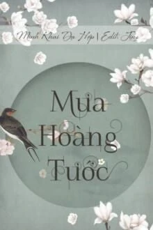 [Truyện Chữ] - Mưa Hoàng Tước