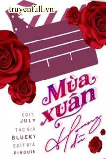[Truyện Chữ] - Mùa Xuân Hoang Dã