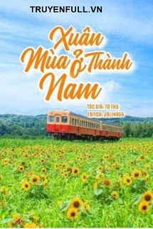 [Truyện Chữ] - Mùa Xuân Ở Nam Thành