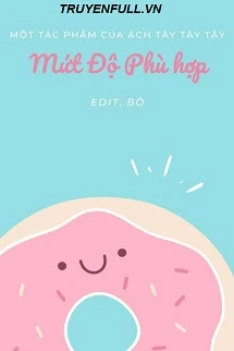 [Truyện Chữ] - Mức Độ Phù Hợp