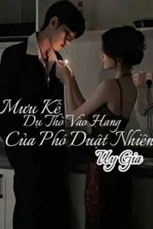 [Truyện Chữ] - Mưu Kế Dụ Thỏ Vào Hang Của Phó Duật Nhiên