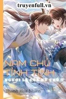 [Truyện Chữ] - Nam Chủ Tỉnh Tỉnh! Ngươi Là Của Nữ Chủ