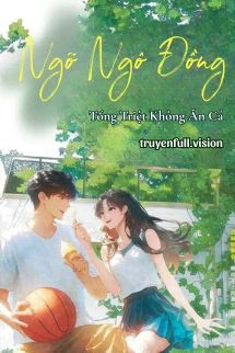 [Truyện Chữ] - Ngõ Ngô Đồng - Tống Triệt Không Ăn Cá