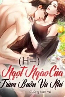 [Truyện Chữ] - Ngọt Ngào Của Trùm Buôn Vũ Khí