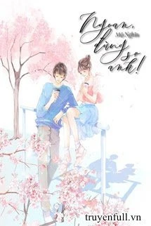 [Truyện Chữ] - Ngoan, Đừng Sợ Anh