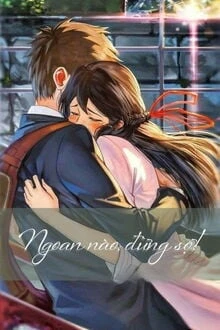 [Truyện Chữ] - Ngoan Nào, Đừng Sợ