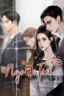[Truyện Chữ] - [Ngôn Tình] Ngoại Tình