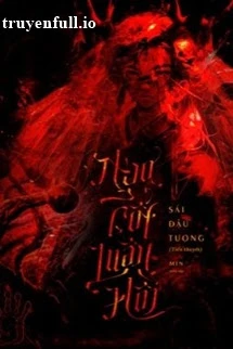 [Truyện Chữ] - Ngạ Cốt Luân Hồi - Sái Đậu Tương