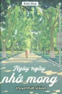 [Truyện Chữ] - Ngày Ngày Nhớ Mong - Kim Họa