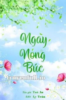 [Truyện Chữ] - Ngày Nóng Bức - Tam Phục Thiên