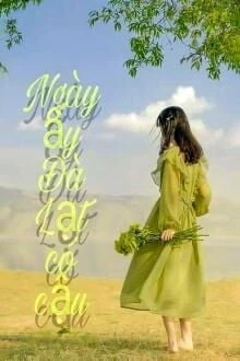 [Truyện Chữ] - Ngày Ấy Đà Lạt Có Cậu