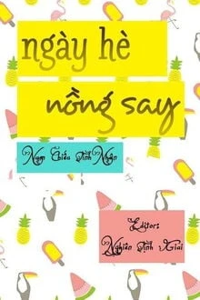 [Truyện Chữ] - Ngày Hè Nồng Say